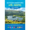 Outdoor Adventures With Children Lake District