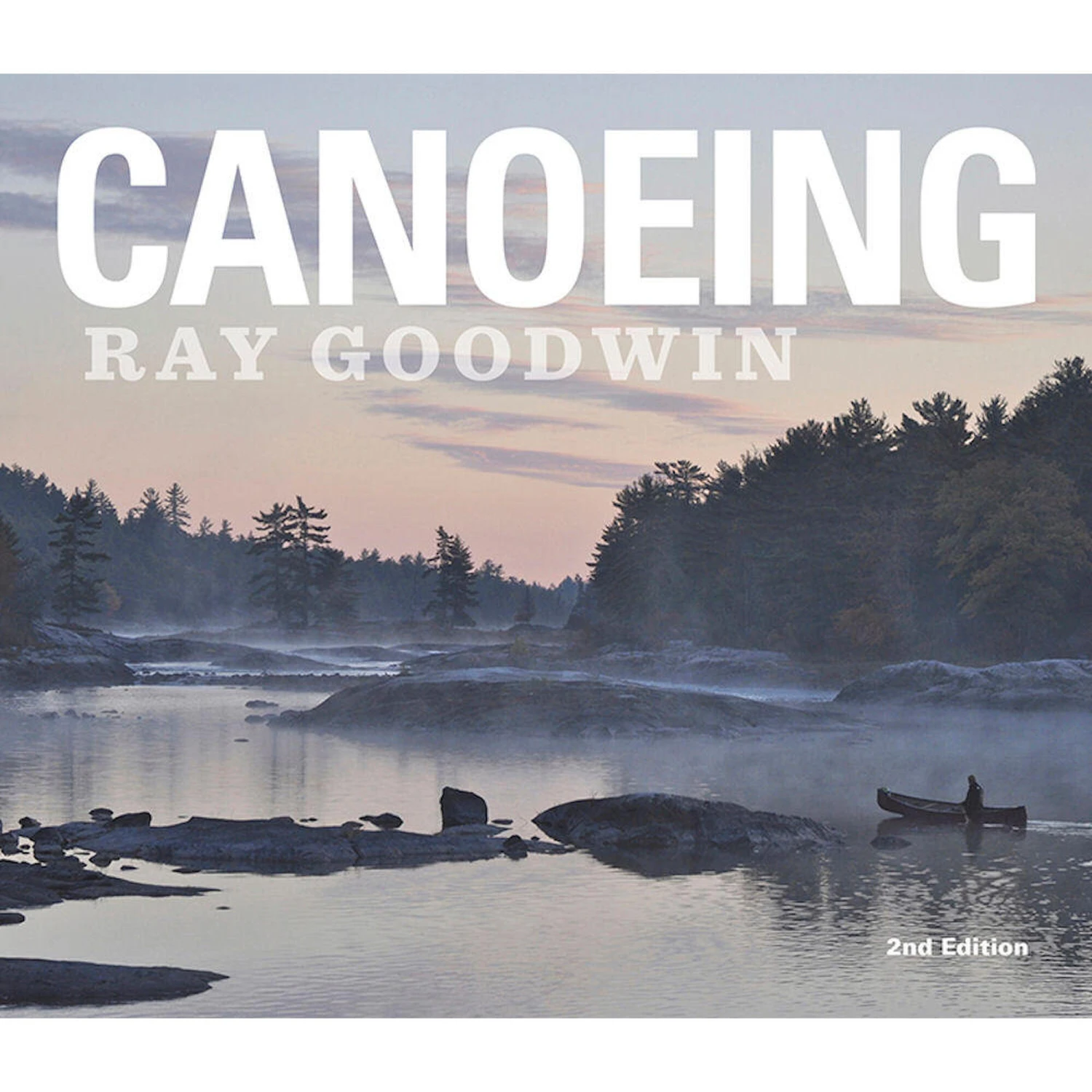 Canoeing Ray Goodwin 1 Canoeing Ray Goodwin
