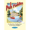 Pub Paddles: Best Short Paddling Trips In Southern England