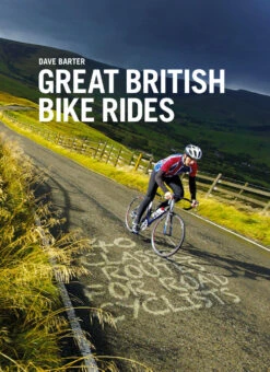 Great British Bike Rides: 40 Classic Routes For Road Cyclists